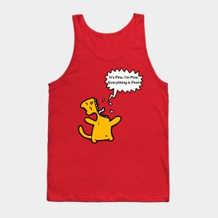 It's Fine, I'm Fine, Everything Is Fine! Tank Top